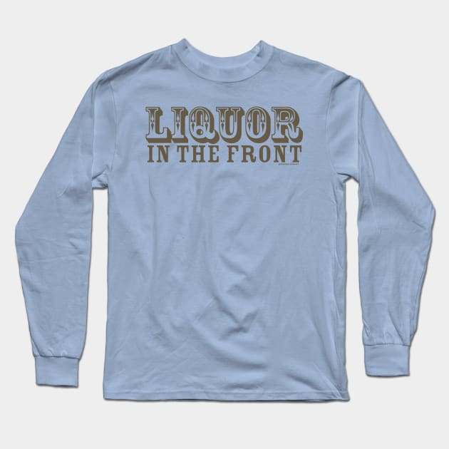 LIQUOR FRONT POKER BACK Long Sleeve T-Shirt by toddgoldmanart